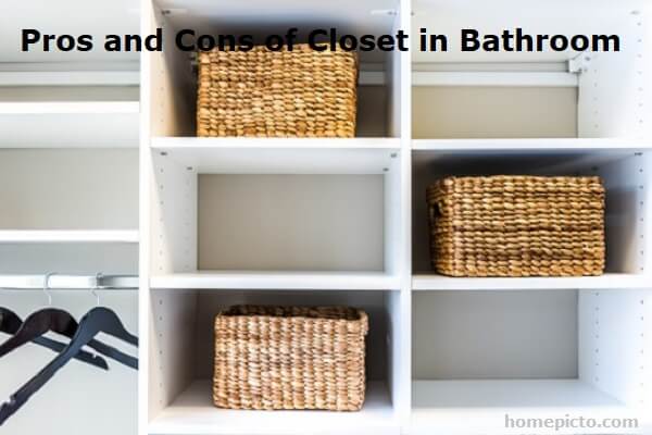 Pros and Cons of Closet in Bathroom